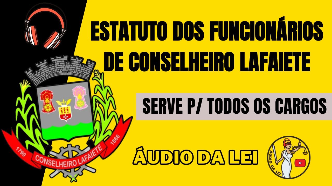Estatuto dos Funcionários de Conselheiro Lafaiete | EM ÁUDIO