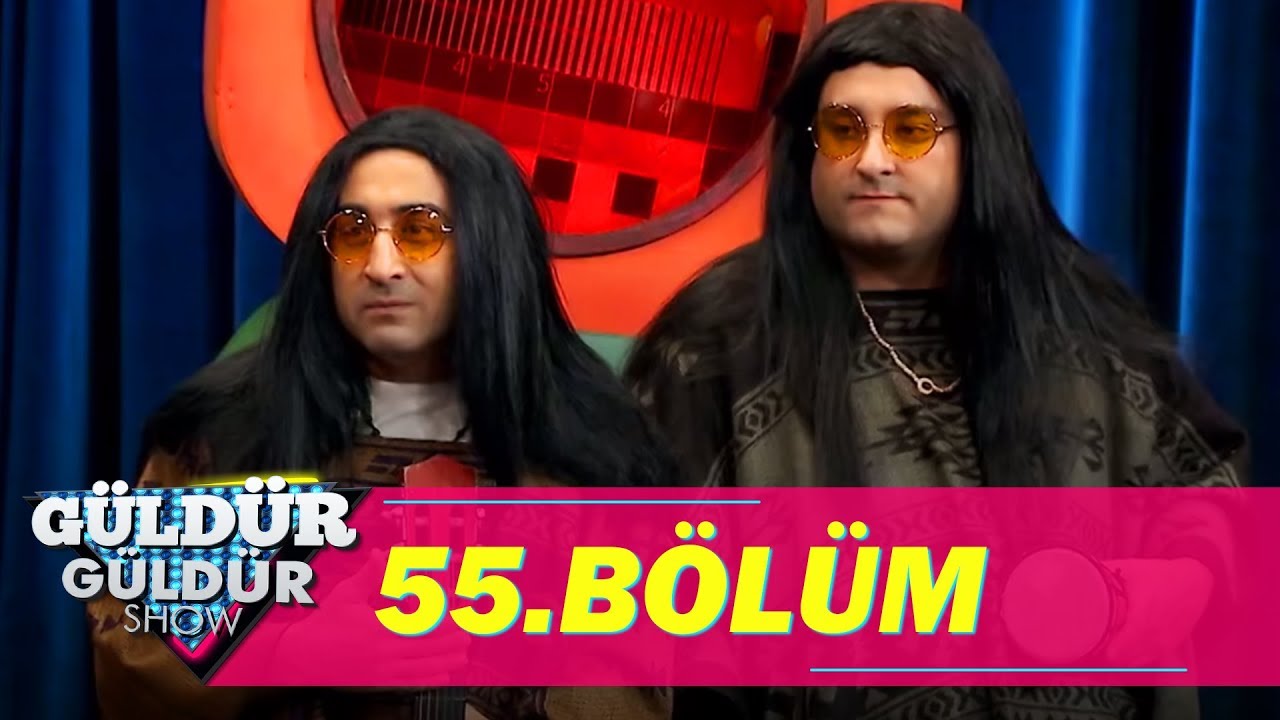 Güldür Güldür Show 55.Bölüm (Tek Parça Full HD)