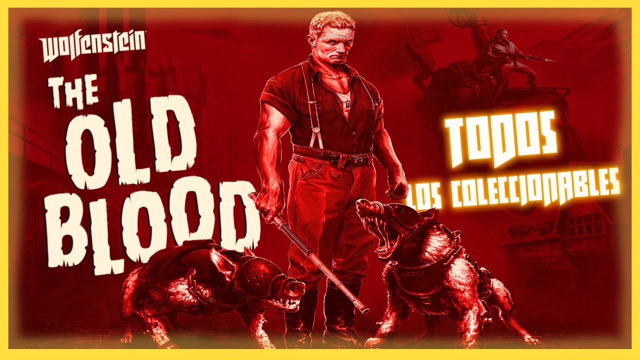 WOLFENSTEIN: The Old Blood|TODOS LOS COLECCIONABLES (Cartas, Oro, Ilustraciones y Personajes)