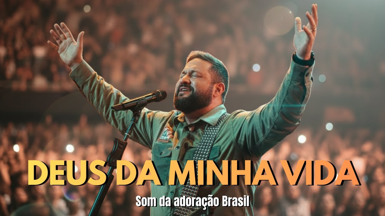 Essa Canção Vai Tocar Seu Coração | Deus Da Minha Vida | Louvor Exclusivo e Profundo