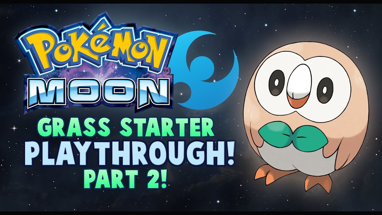 Pokemon Moon Grass Starter Only Playthrough (Part 2)