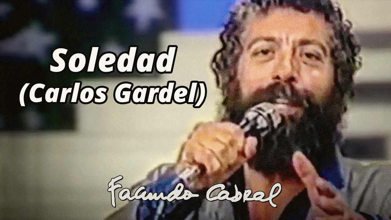 Soledad (Carlos Gardel) - Facundo Cabral