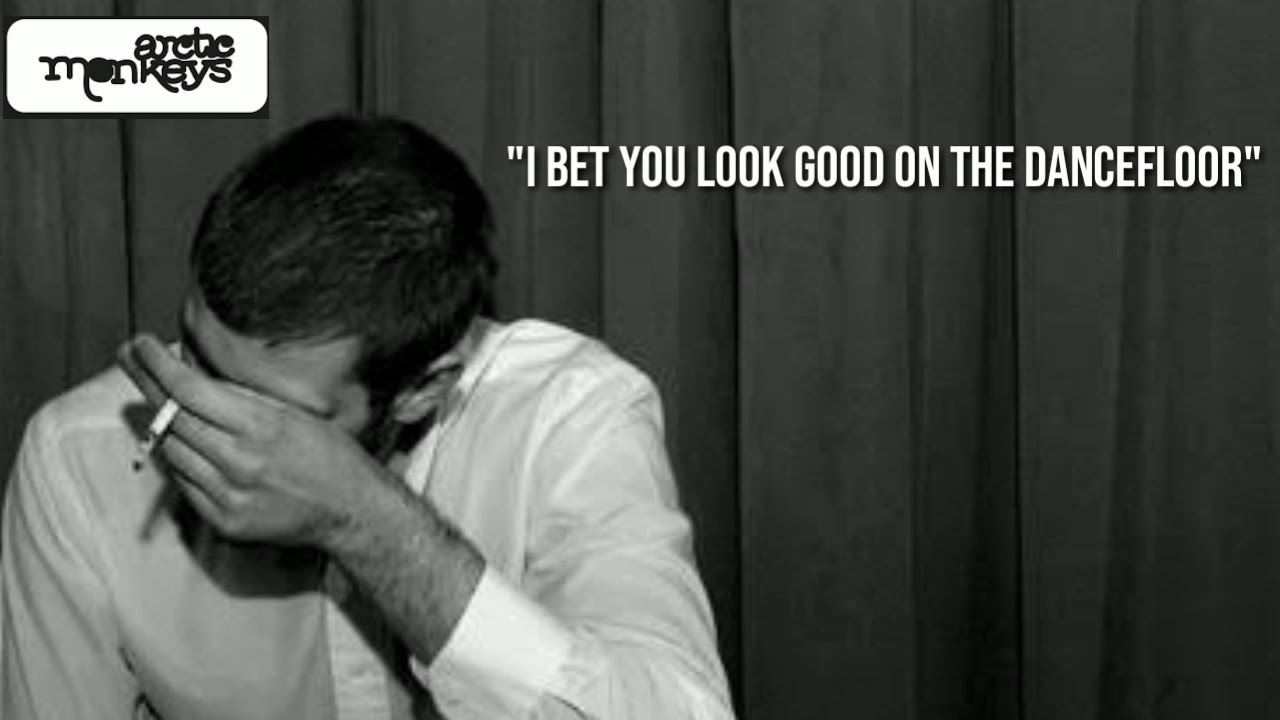 Arctic Monkey's - I Bet You Look Good On The Dancefloor Lyric Video