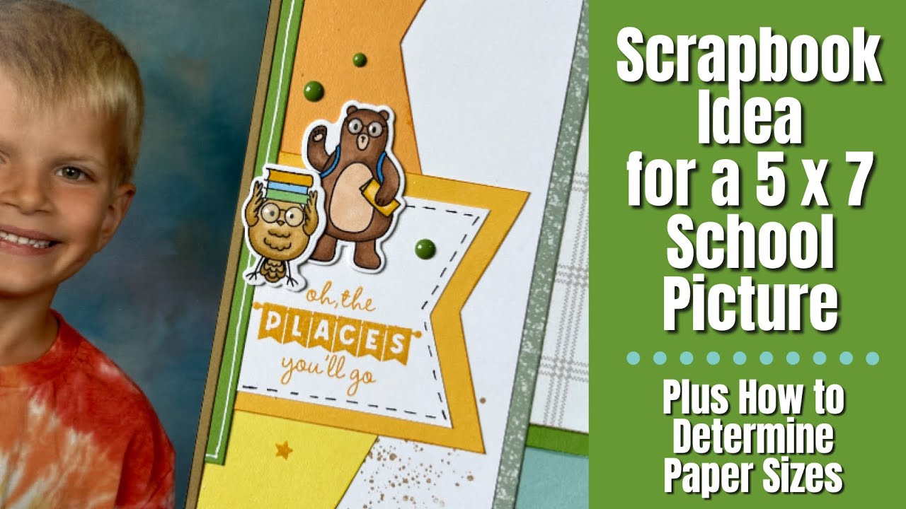 Scrapbook Idea for a 5 x 7 School Picture