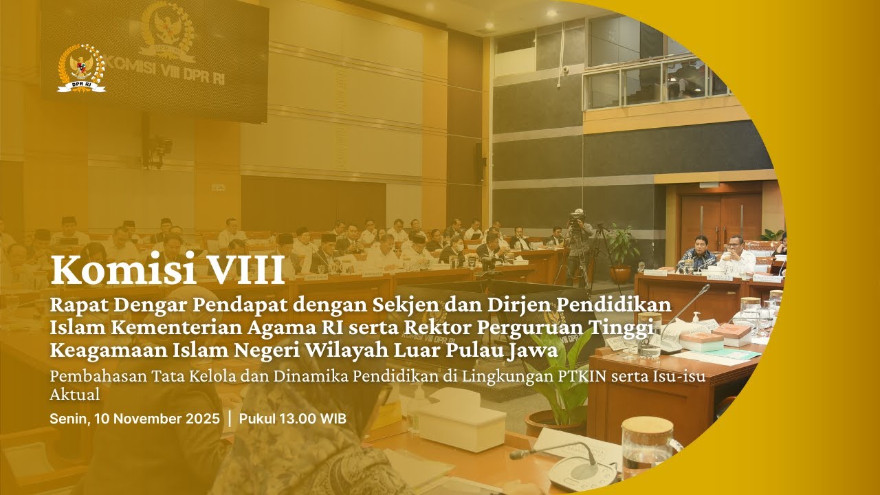 BREAKING NEWS - KOMISI VIII DPR RI RDP DENGAN PARA REKTOR PTKIN WILAYAH PULAU LUAR JAWA