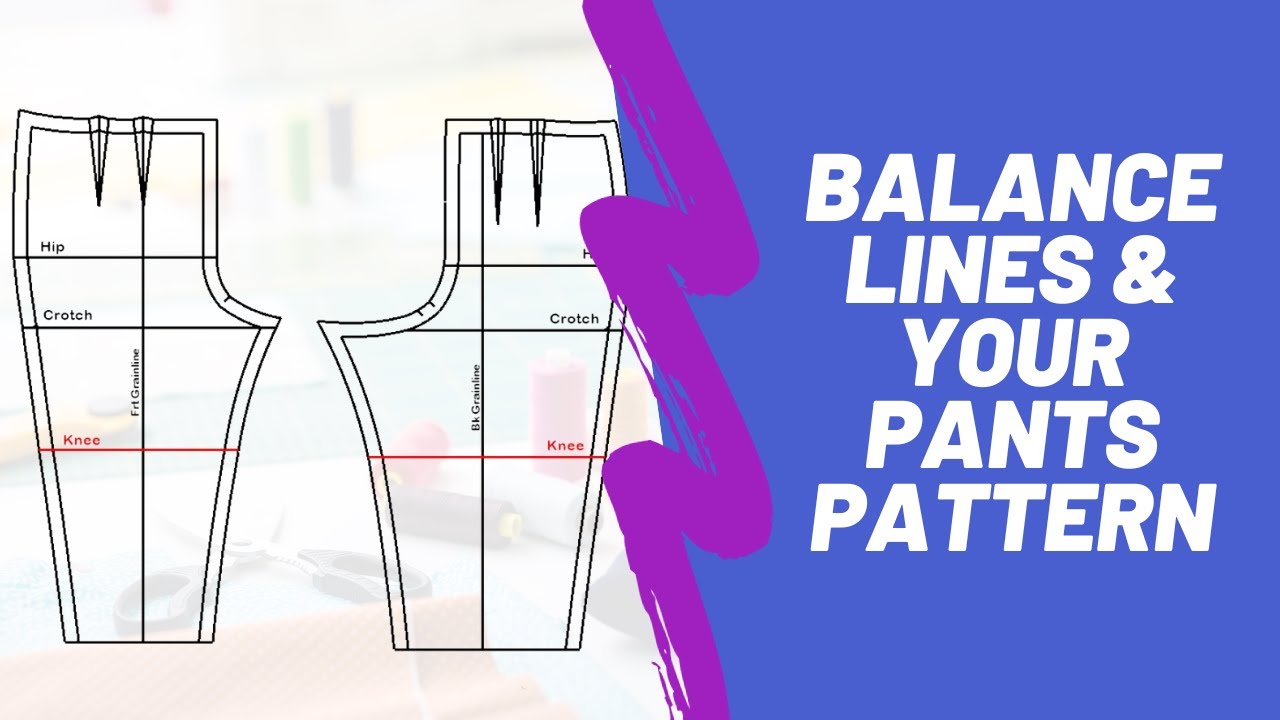 How to Use Balance Lines to Fit Your Pants Pattern