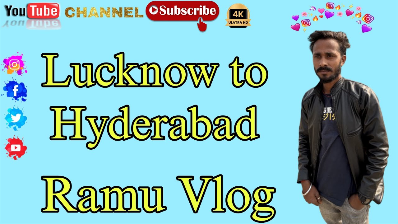 My first vlog Lucknow to Hyderabad