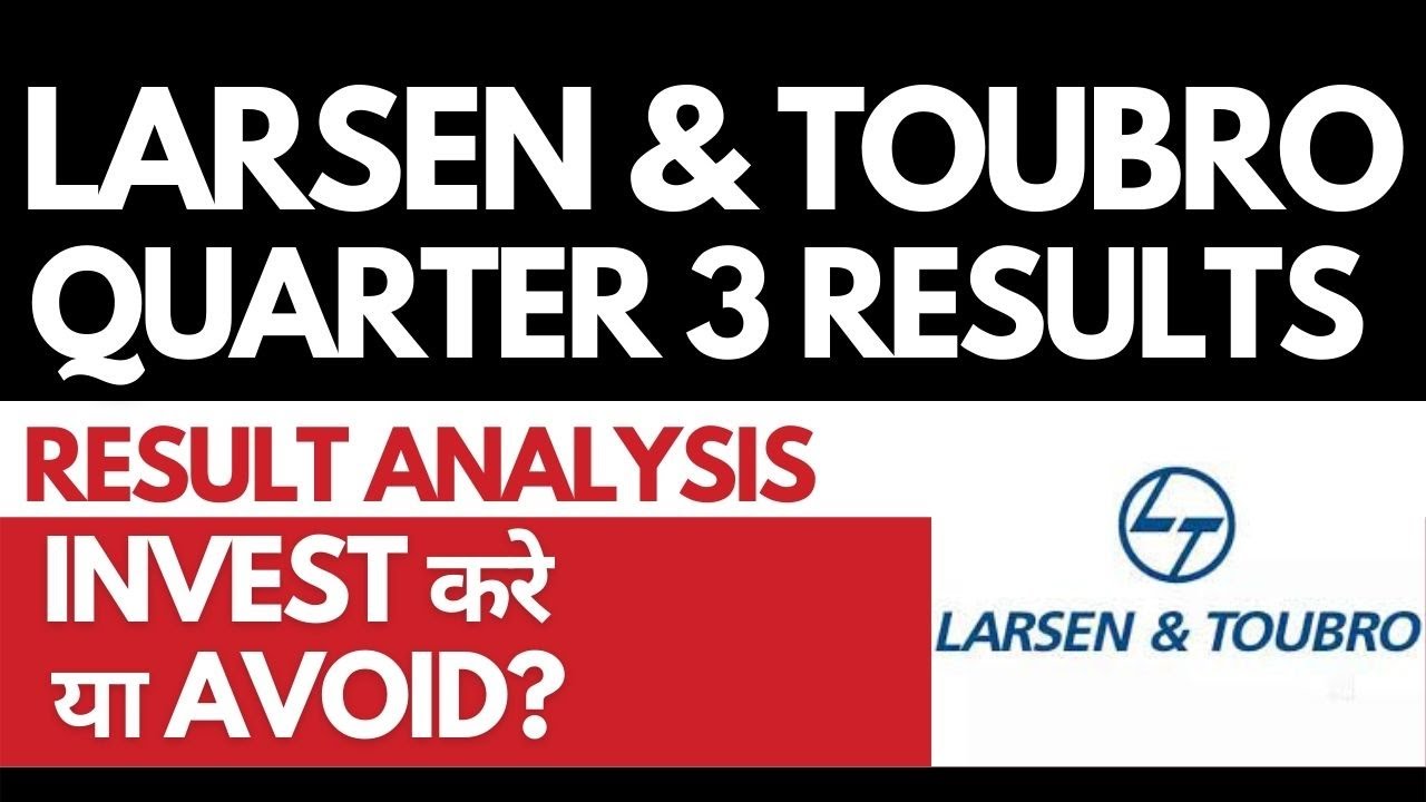 Larsen & Toubro Quarter 3 Results &bull; Larsen & Toubro Breaking News &bull; Dailystock