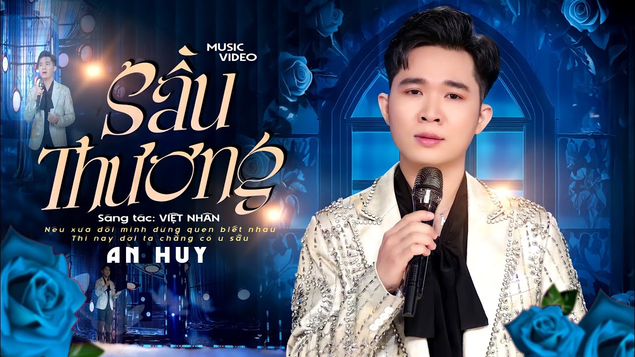Sầu Thương - An Huy | Nếu xưa đôi mình đừng quen biết nhau...| MV 4K OFFICIAL
