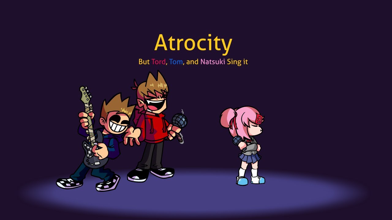 Just Like Old Times, Right Tom? (Atrocity but Tord, Tom, and Natsuki sing it)