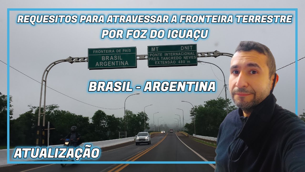 ATRAVESSAR A FORNTEIRA DO BRASIL PARA A ARGENTINA POR FOZ DO IGUAÇU - Lisos Poraí