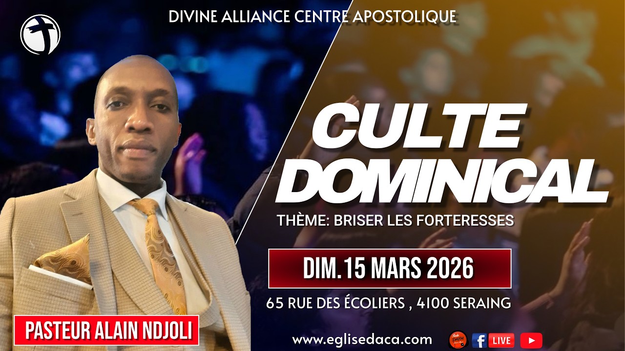 CULTE DOMINICAL DU 15 MARS 2026 // PASTEUR ALAIN NDJOLI