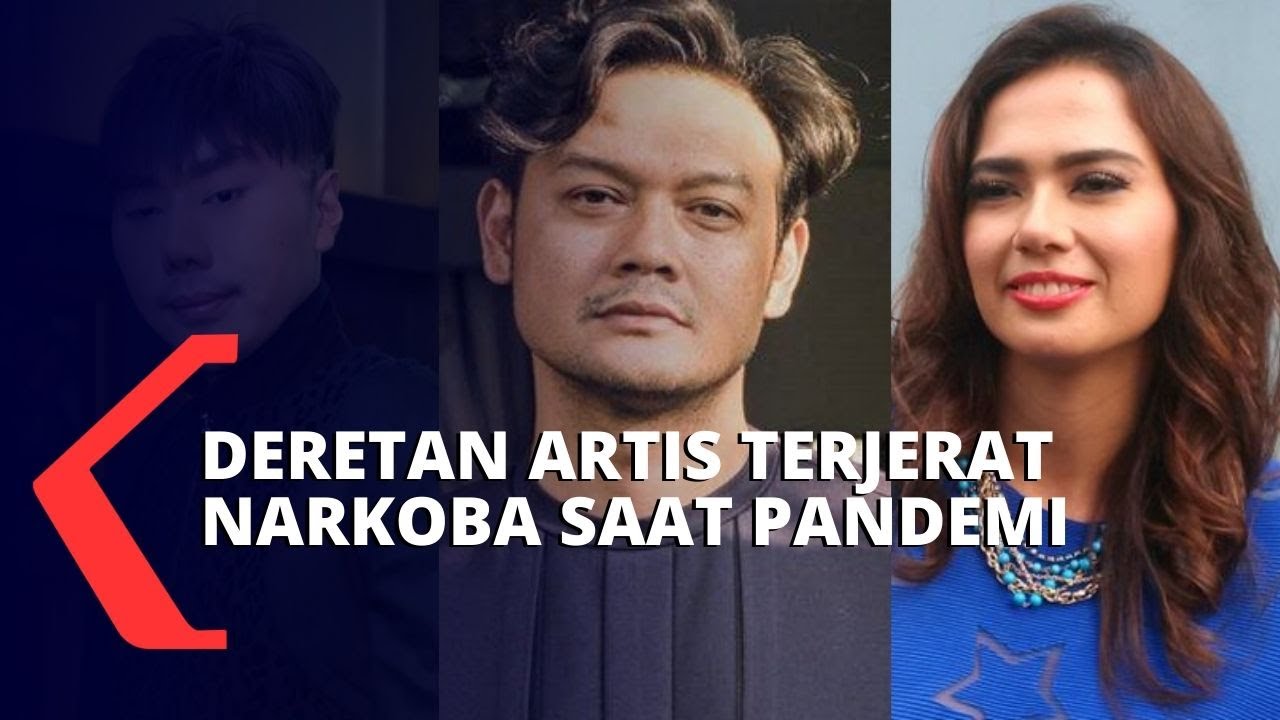 Deretan Artis Terjerat Narkoba Saat Pandemi Corona