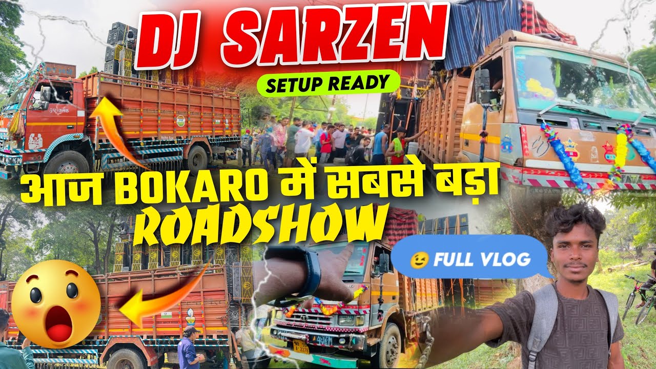 Dj SarZen Setup Ready आज Bokaro में | VLOG )