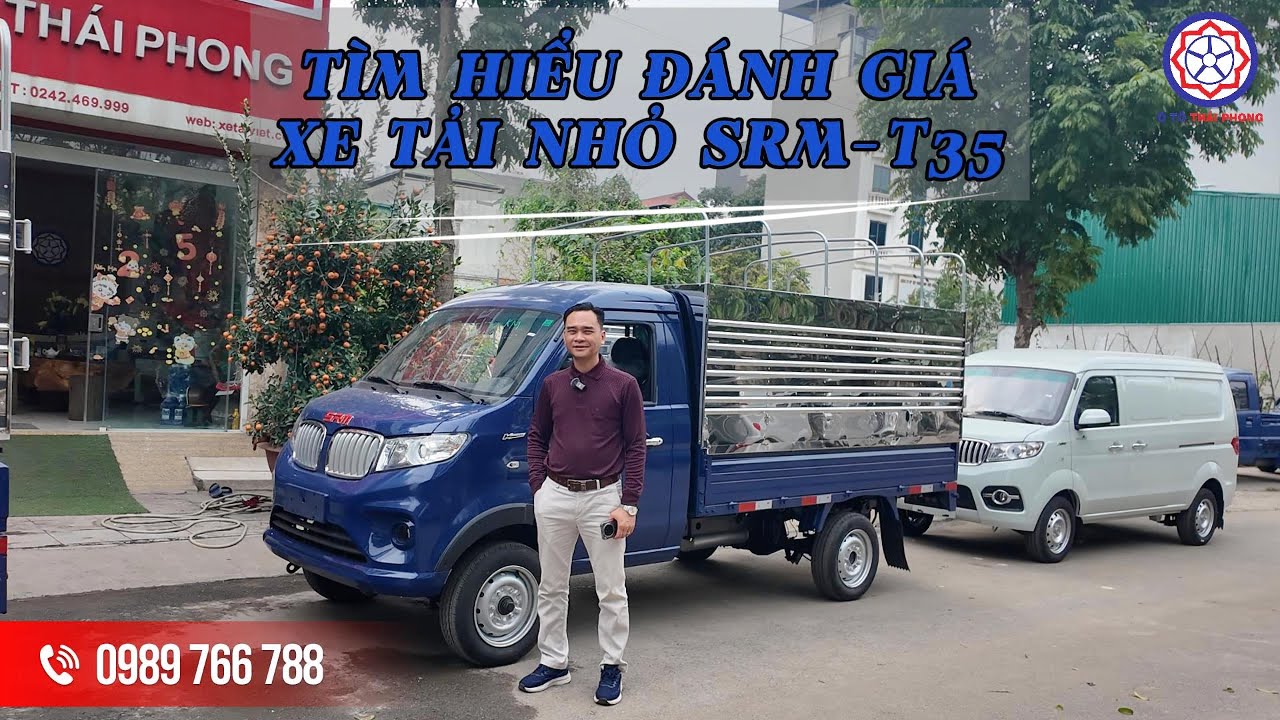 TÌM HIỂU CHI TIẾT VÀ ĐÁNH GIÁ CHIẾC XE TẢI MỚI NHẤT SRM-T35.