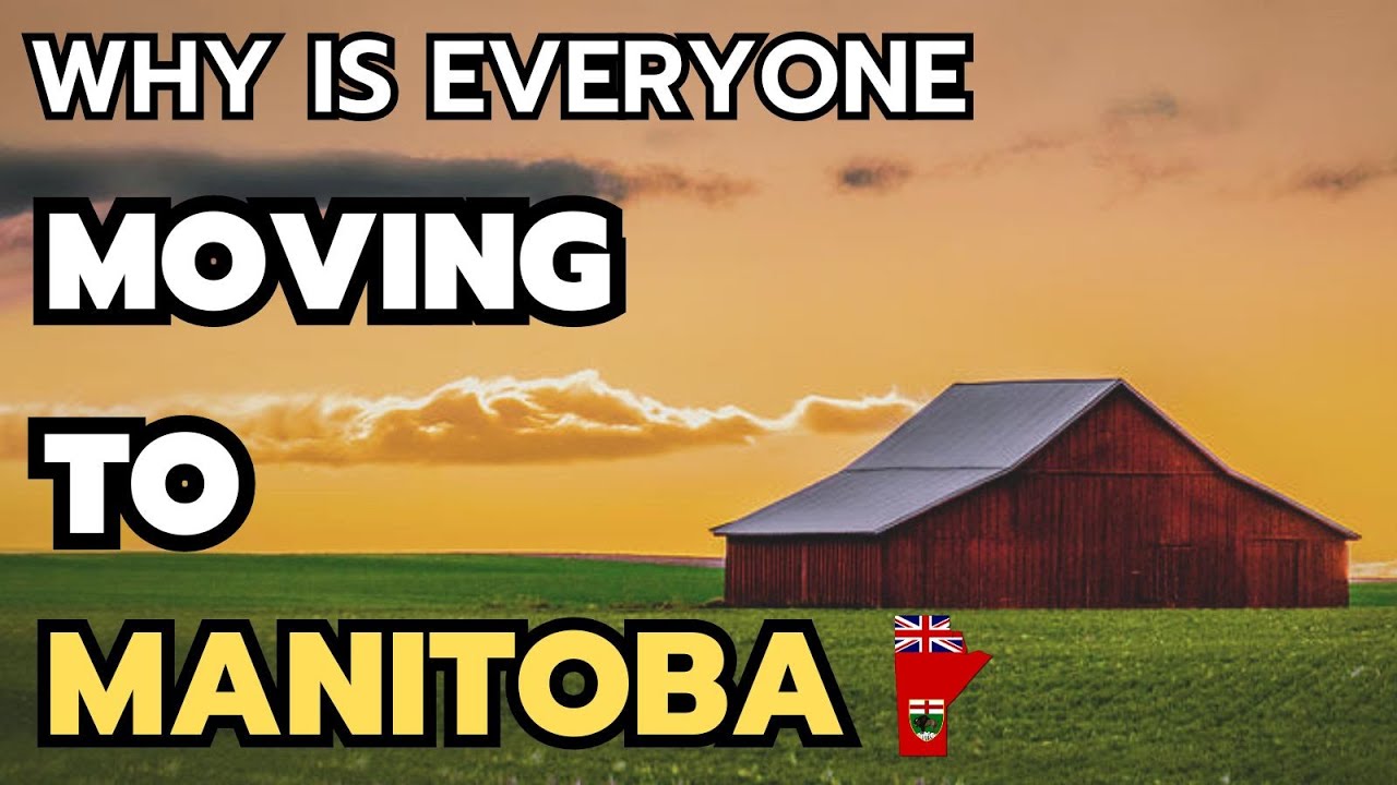 10 Reasons Why is everyone Moving to Manitoba in 2026 & 2027