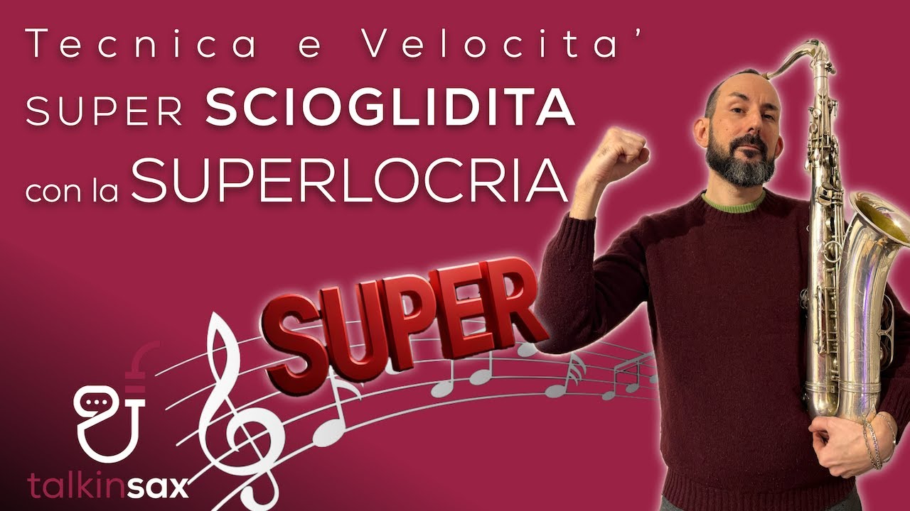 SAX Super Scioglidita con la SUPERLOCRIA