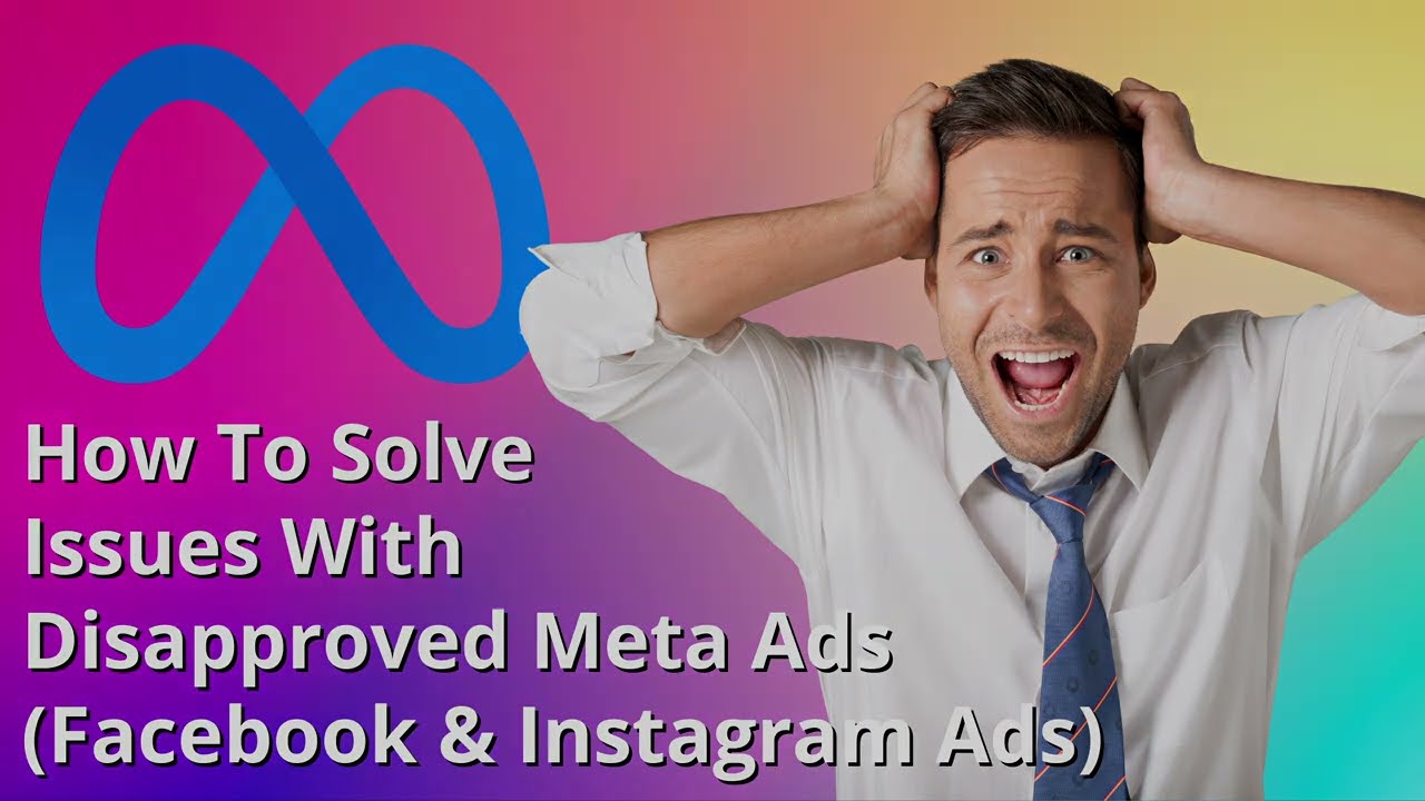 Facebook Ad Issues & Rejected Ads - Solved