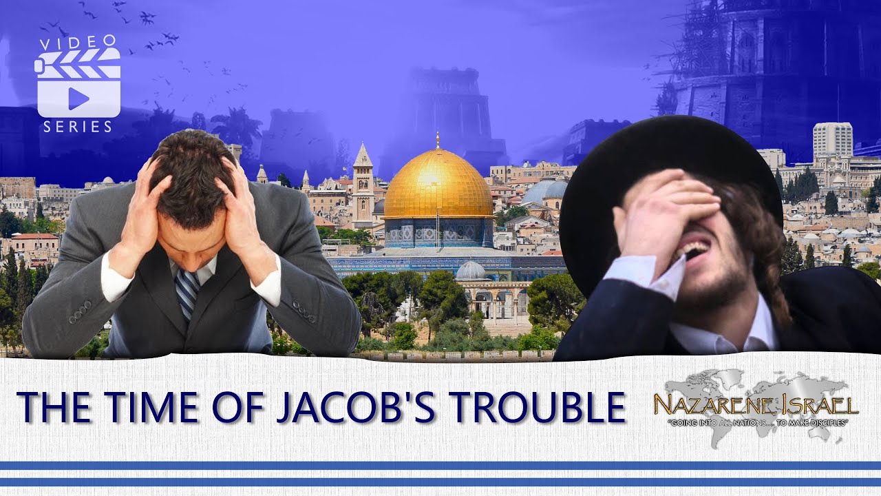 Revelation Simplified 06: The Time of Jacob's Trouble