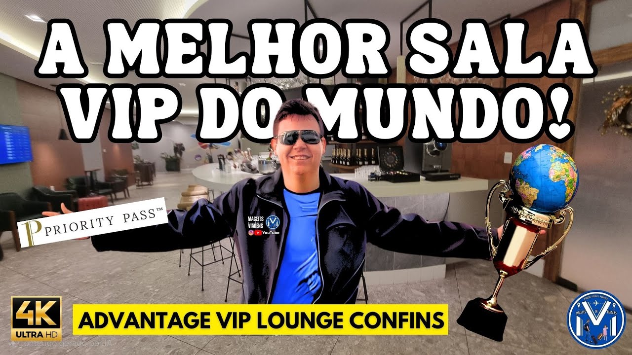 🏆 A MELHOR SALA VIP DO MUNDO 🌍! TUDO SOBRE A ADVANTAGE VIP LOUNGE CONFINS AQUI COMIGO! 😎✈️