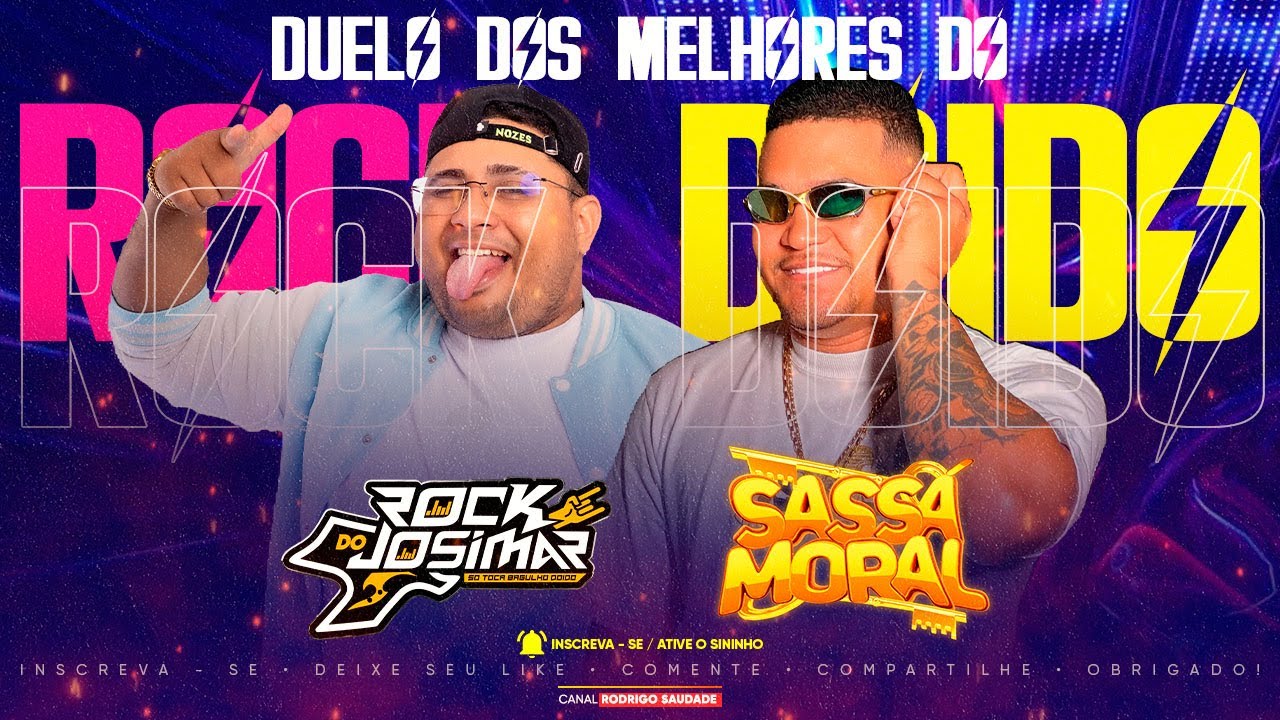 DUELO ROCK DOIDO VOL 08 JOSIMAR X SASSÁ MORAL 2025 I ROCK DO JOSIMAR 2025 SASSA´MORAL 2025 I ROCK DO