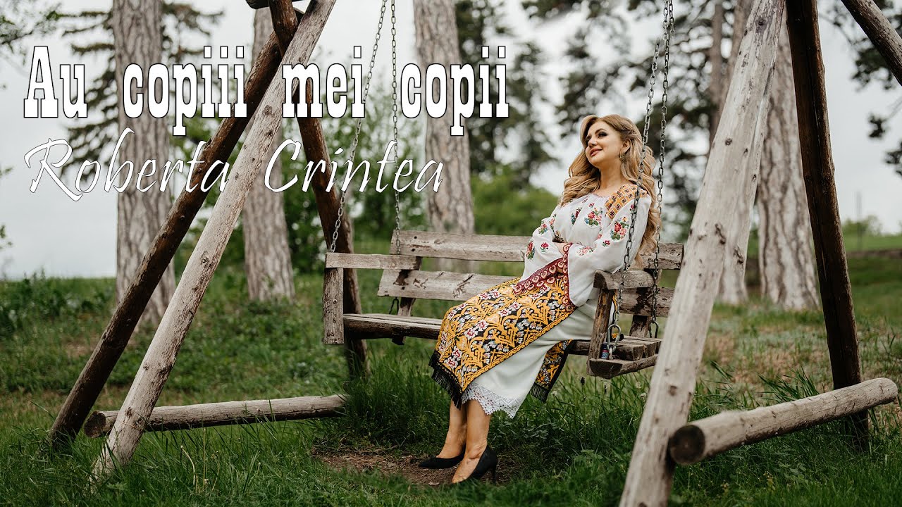 Roberta Crintea - Au copiii mei copii / Taraful Cantea