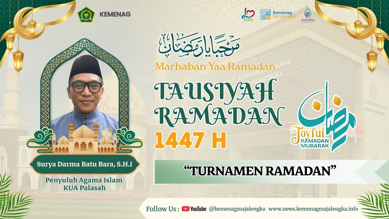 Turnamen Ramadan Oleh : Surya Darma Batu Bara, S.Sos. Penyuluh Agama Islam KUA Palasah 