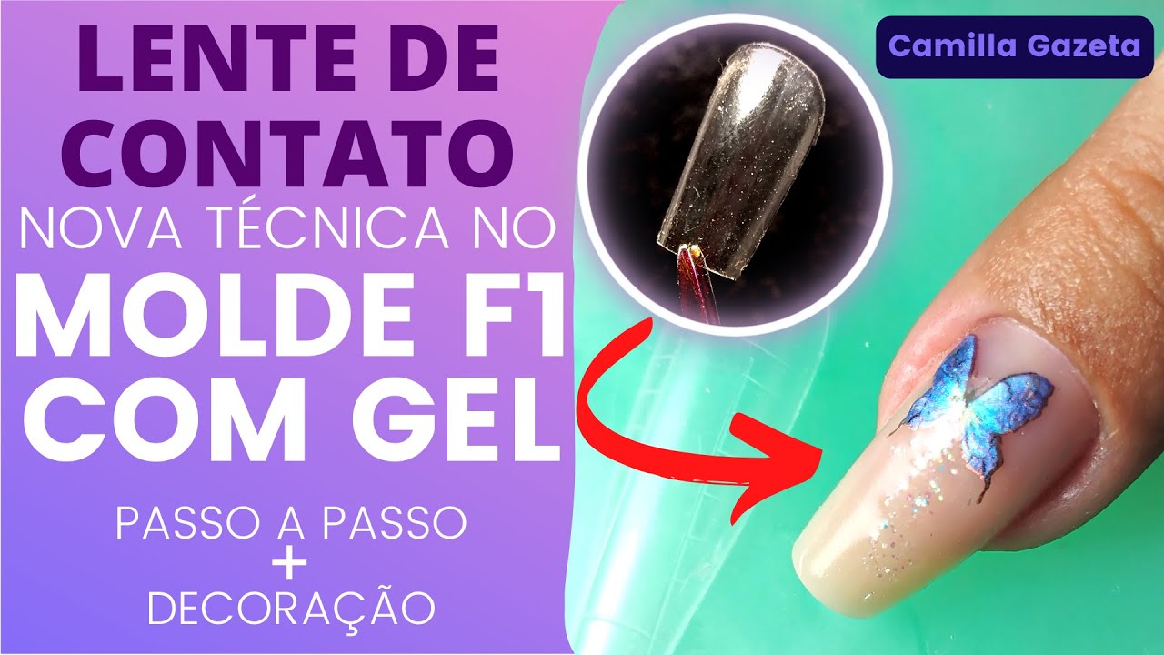 LENTE DE CONTATO (FACETA) NO MOLDE F1 COM GEL | CAMILLA GAZETA!