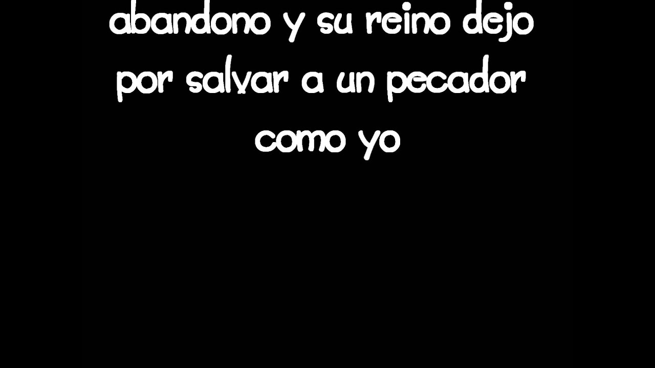 Por Salvar a Un Pecador Como Yo