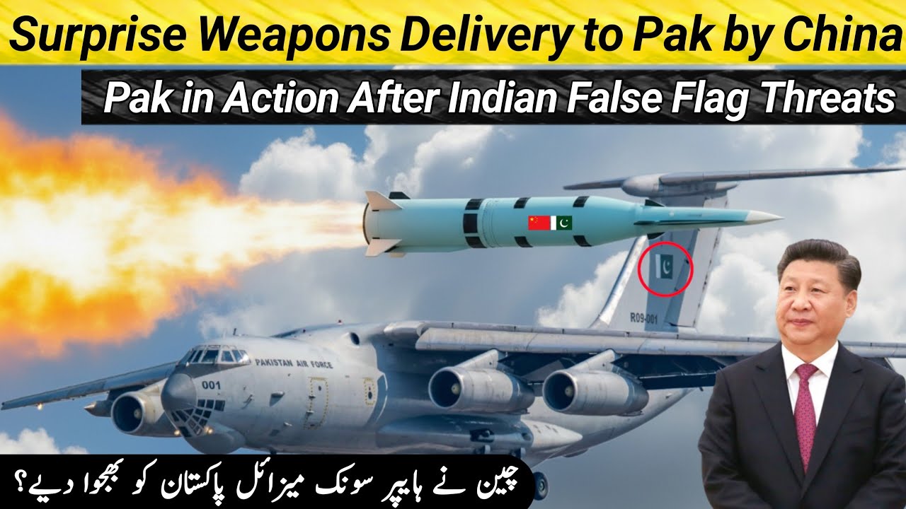 Surprise Weapon Delivery to Pak by China | Hypersonics delivered? | Pak After False Flag Threat