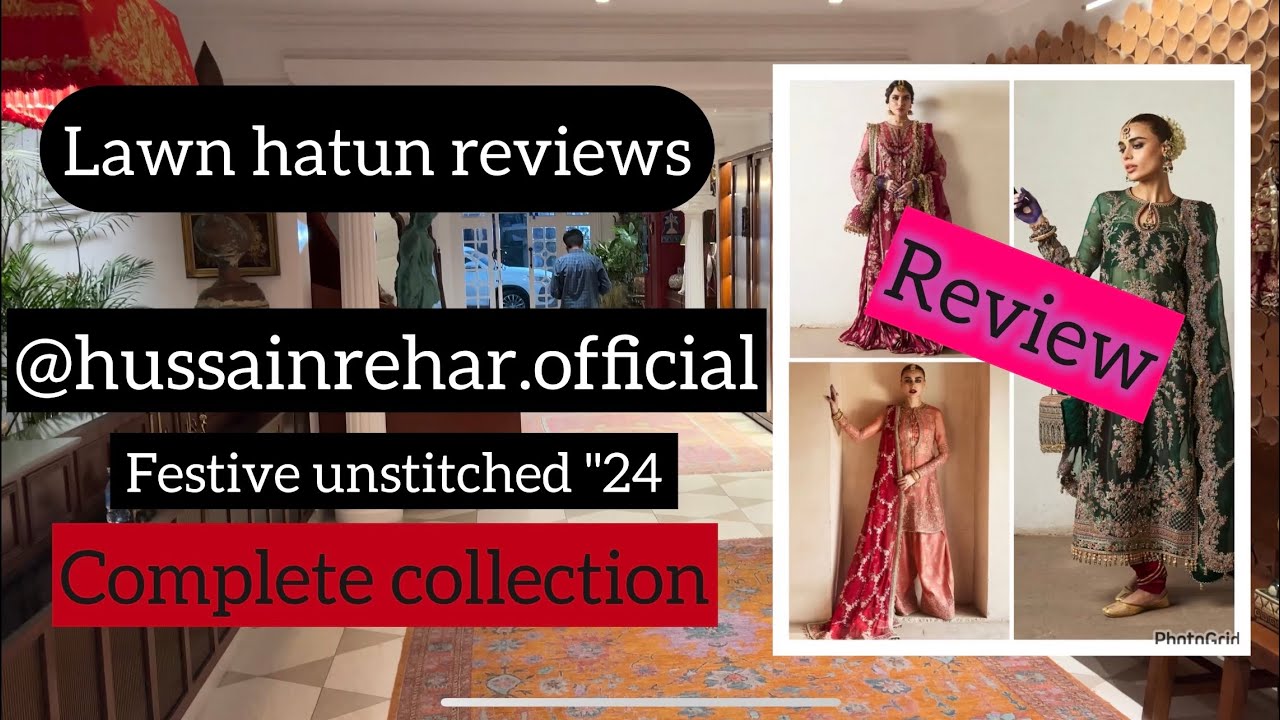 Hussain rehar new festive unstitched "24 | lawn hatun reviews complete wedding collection
