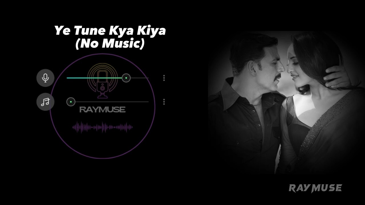 Ye Tune Kya Kiya (Without Music Vocals Only) | Raymuse