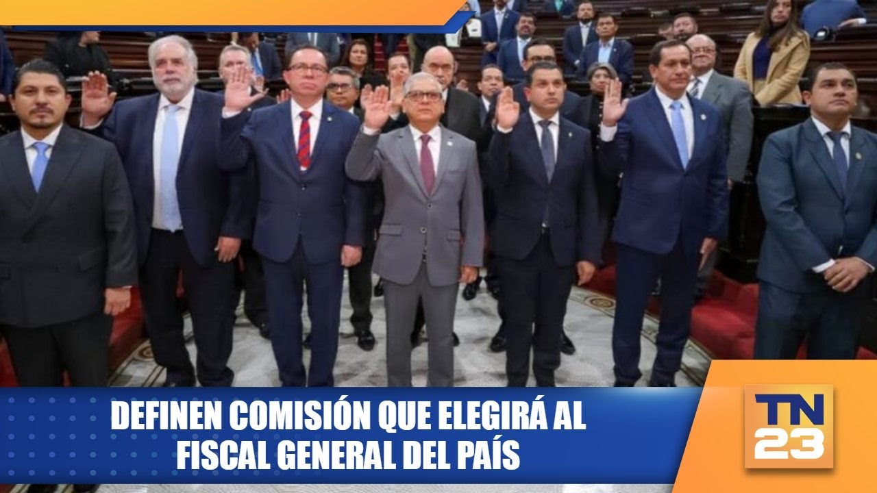 Definen comisión que elegirá al Fiscal General del país
