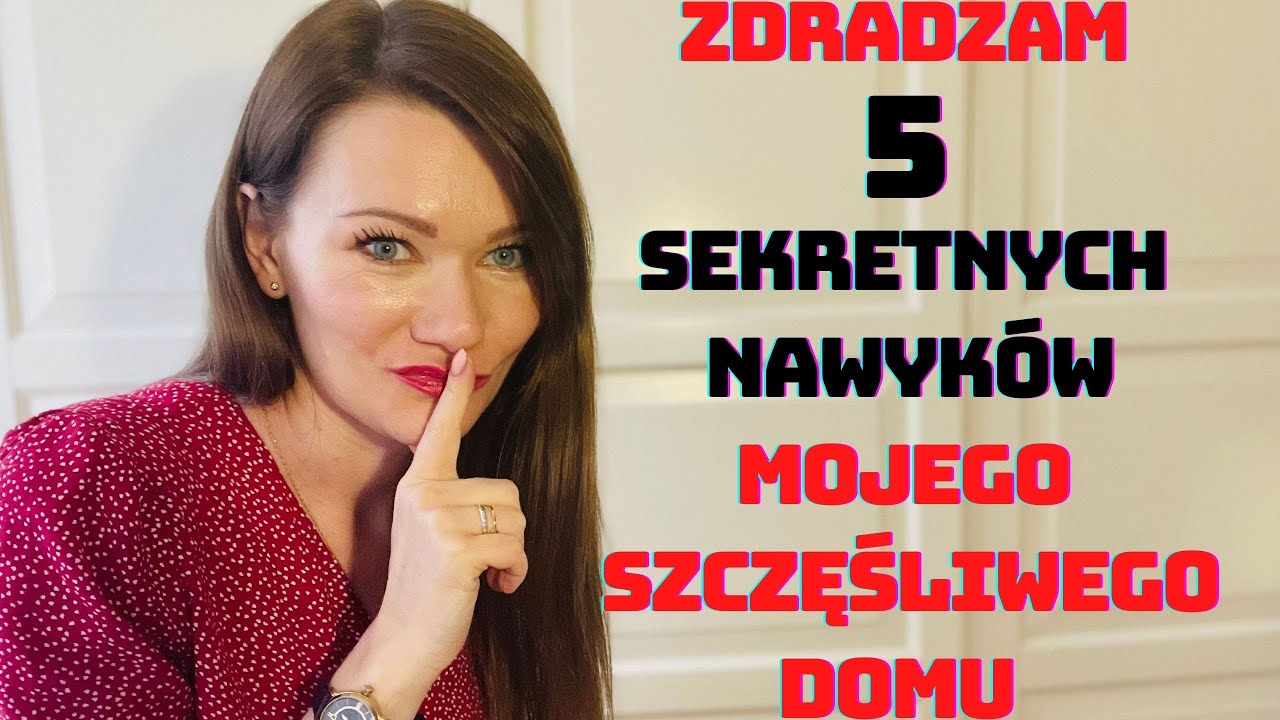 SEKRETNE NAWYKI SZCZĘŚLIWEGO DOMU