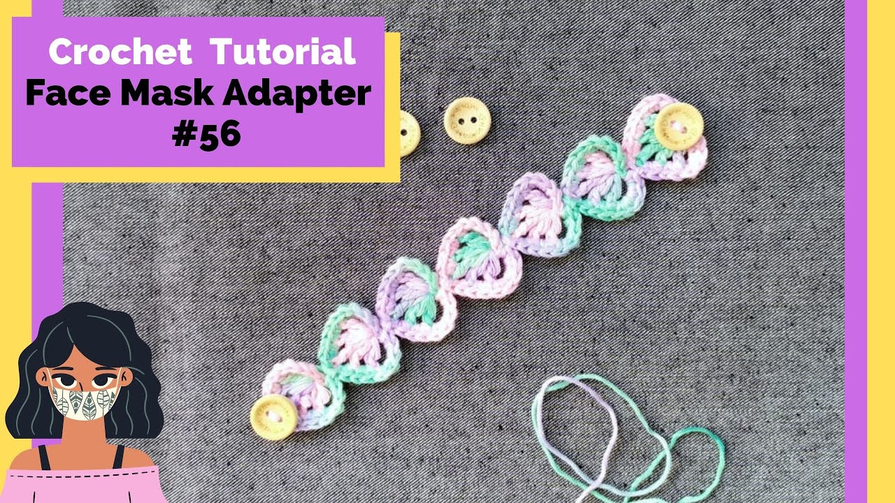 Crochet Face Mask Adapter - Easy Tutorial for Beginners #56