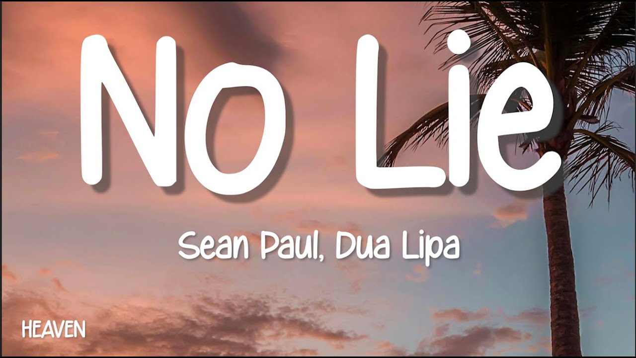 Sean Paul, Dua Lipa - No Lie