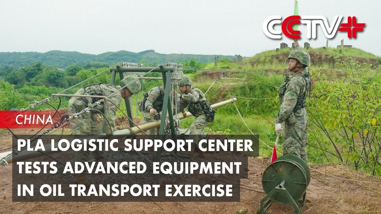 PLA Logistic Support Center Tests Advanced Equipment in Oil Transport Exercise