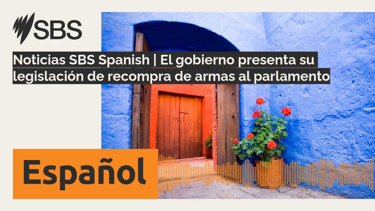 Noticias SBS Spanish | El gobierno presenta su legislación de recompra de armas al parlamento |...