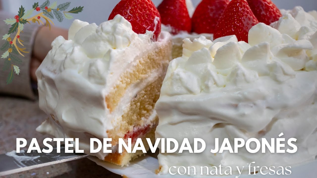 Pastel de Navidad japonés | Bizcocho esponjoso con nata y fresas | Suave, cremoso, y riquísimo !