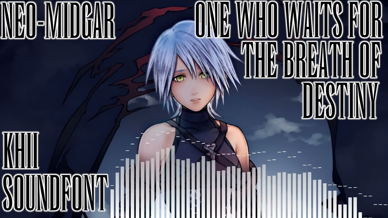 KH2 SOUNDFONT: The One Who Waits for the Breath of Destiny - LEGEND OF MANA (Version II)