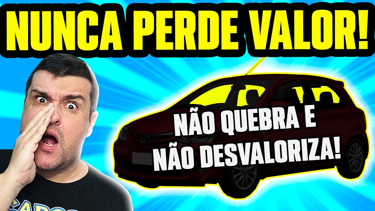 CARROS pra quem NÃO QUER PERDER DINHEIRO! NÃO QUEBRAM FÁCIL, DESVALORIZAM POUCO e VENDEM RÁPIDO!