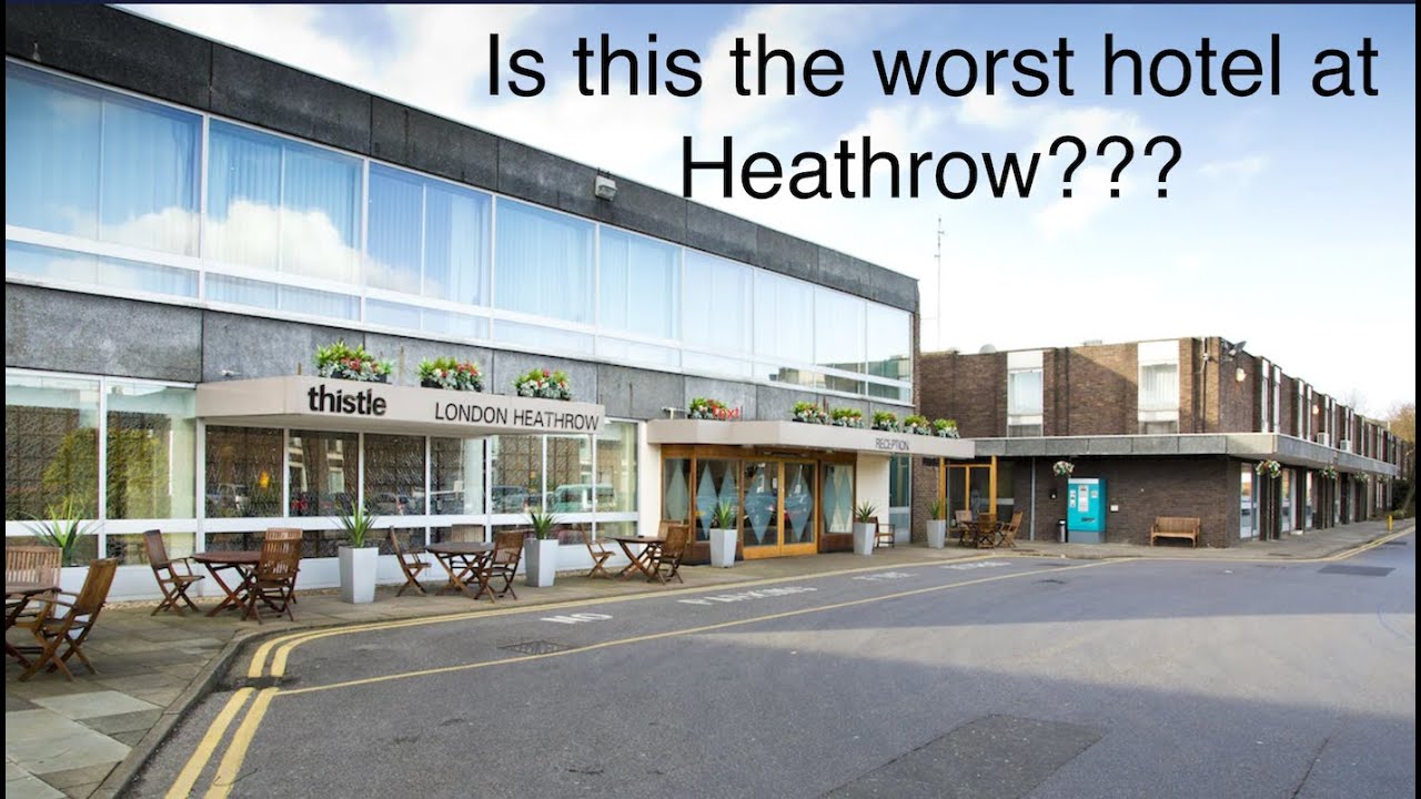 The worst hotel at Heathrow??? Thistle Heathrow T5 Nov24 - with Craigslife