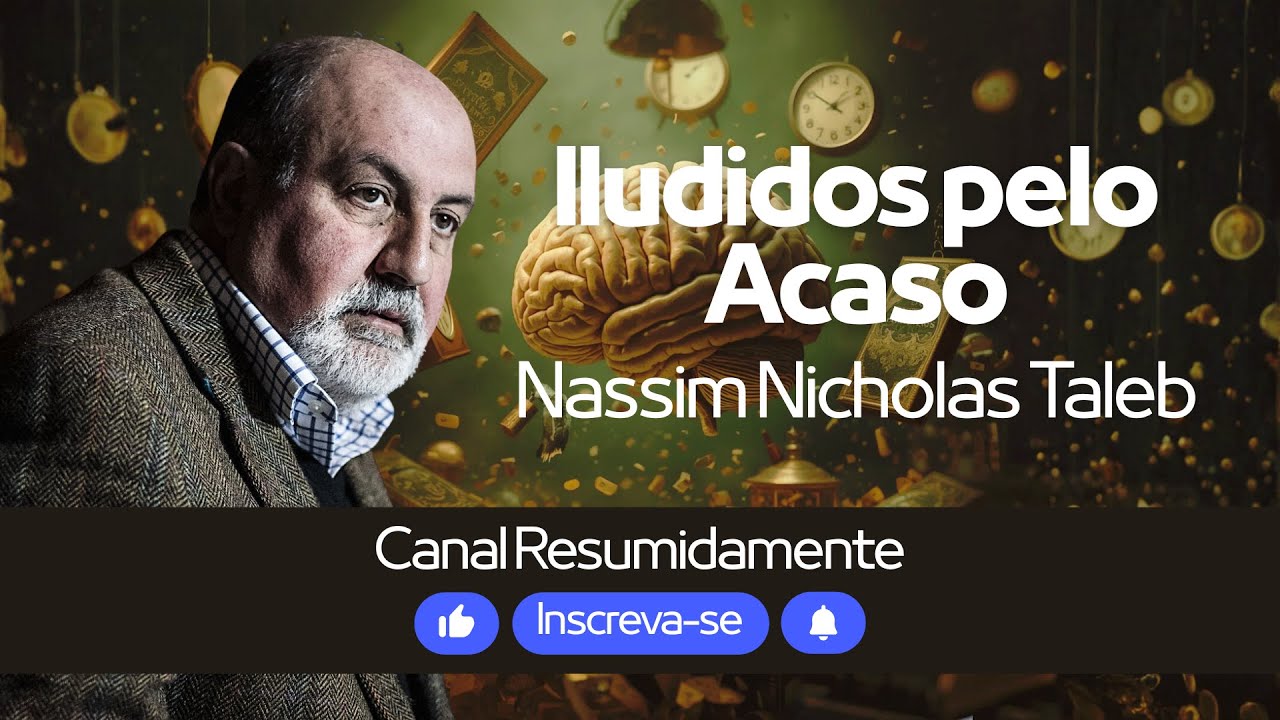 Iludidos pelo Acaso - Vídeo Resumo do Livro | Nassim Nicholas Taleb