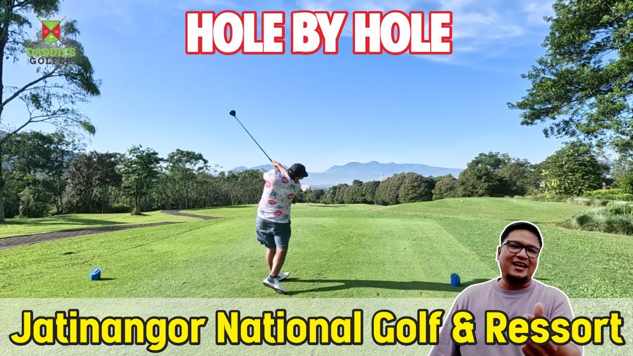 Hole by Hole Jatinangor National Golf & Resort