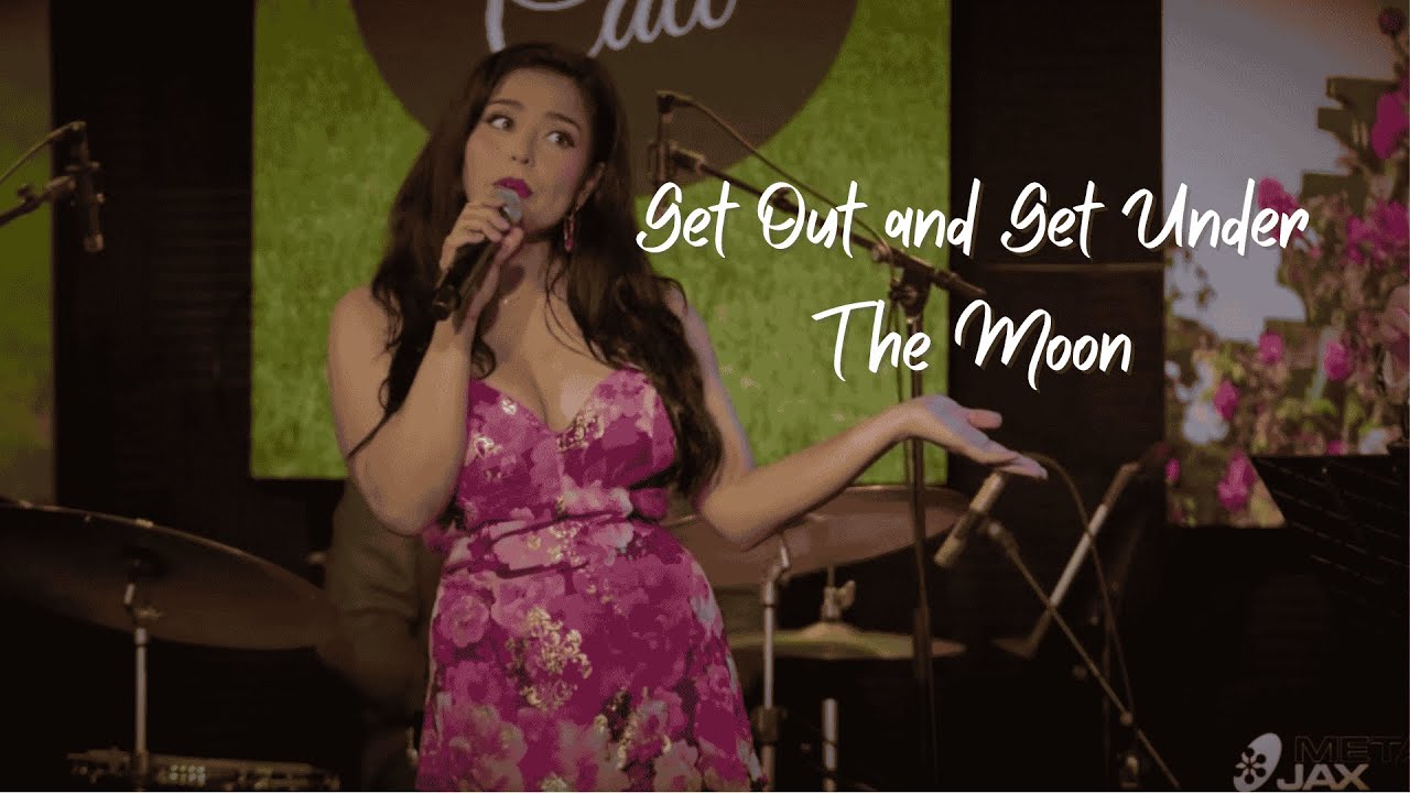 Get Out and Get Under the Moon