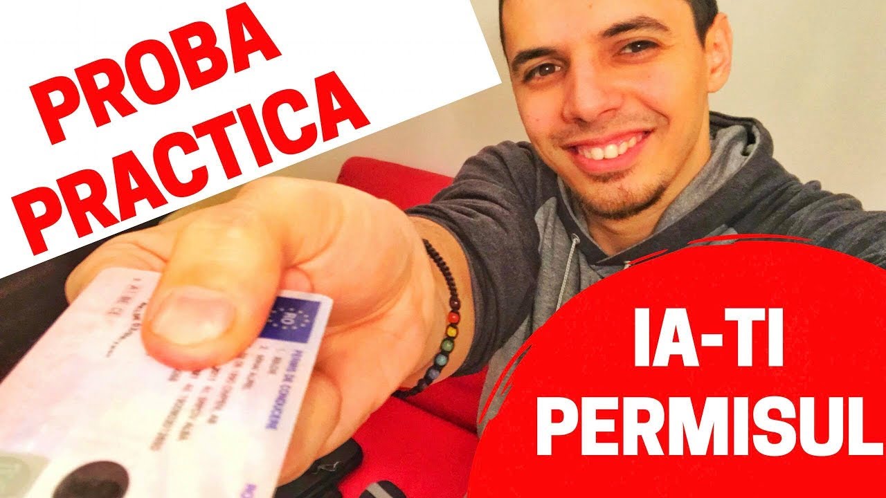 CUM SA ITI IEI PERMISUL - PROBA PRACTICA - examen auto vlog S2E15