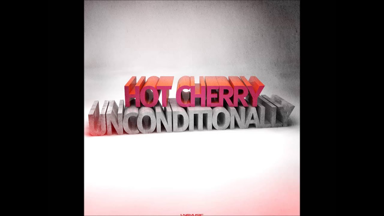 Hot Cherry - Unconditionally (MaLu Project Remix Edit)