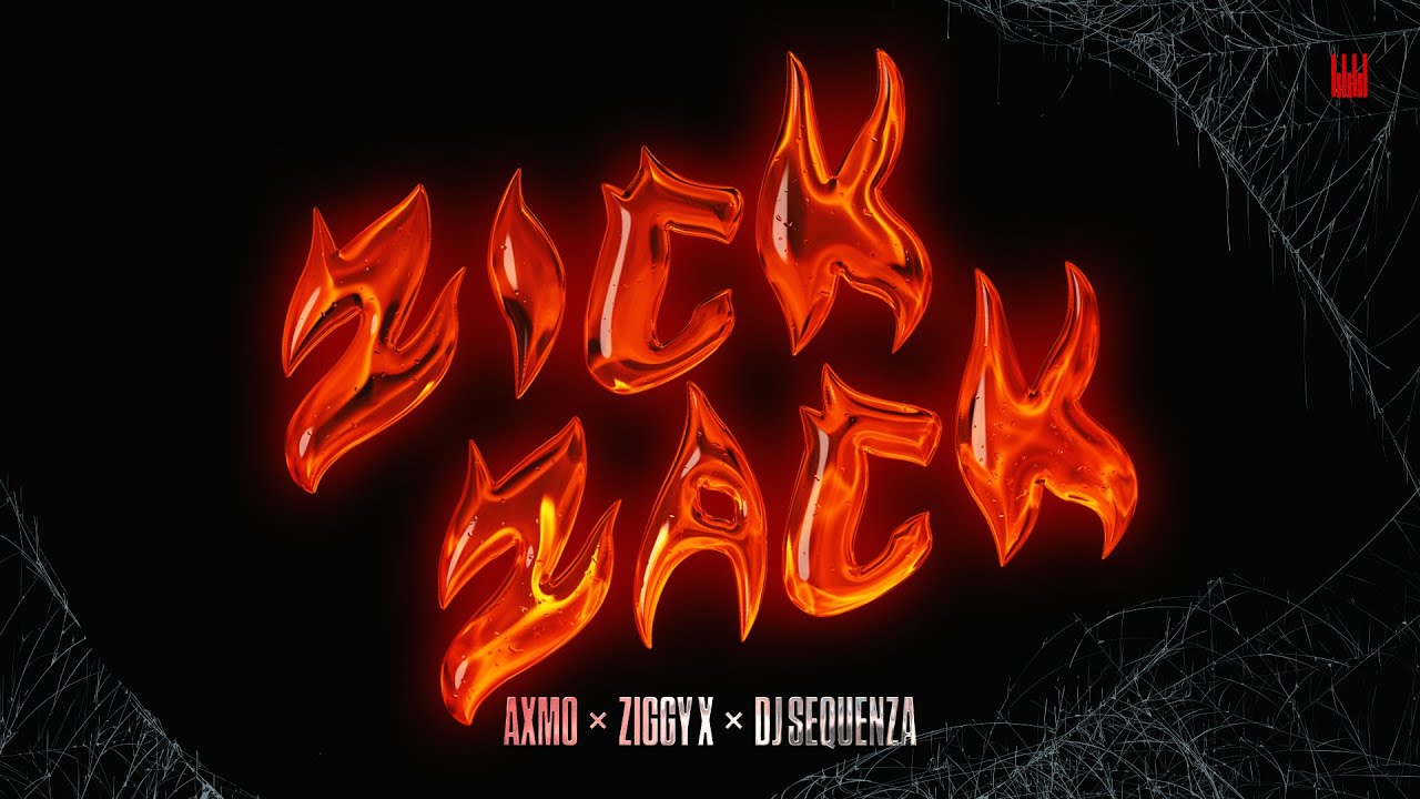 AXMO x ZIGGY X x DJ Sequenza - Zick Zack (Lyric Video)