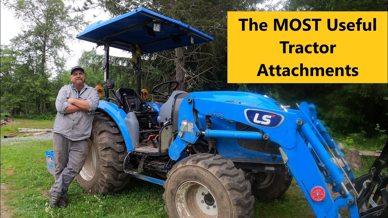 3 Best Tractor Attachments