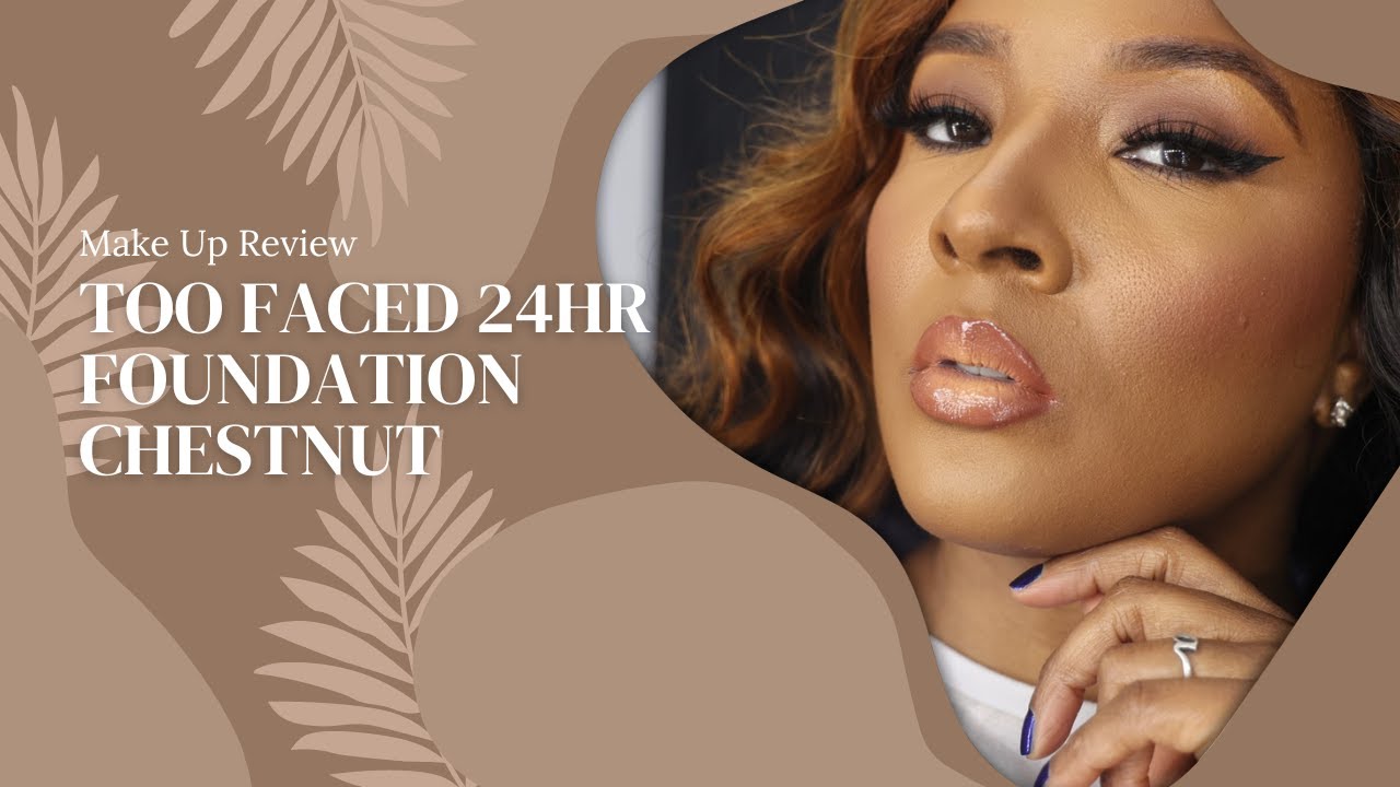 Too Faced Chestnut 24Hr Foundation & Butterscotch, Cocoa, Maple & Warm Sand Concealer